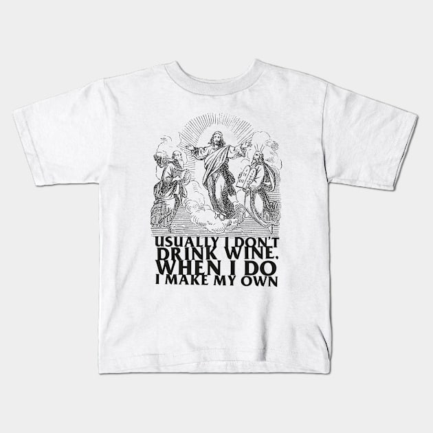 jesus wine Kids T-Shirt by firstcutdesign